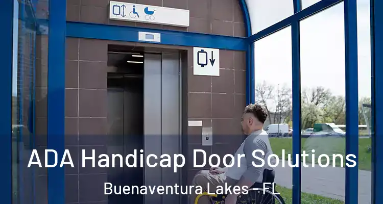 ADA Handicap Door Solutions Buenaventura Lakes - FL