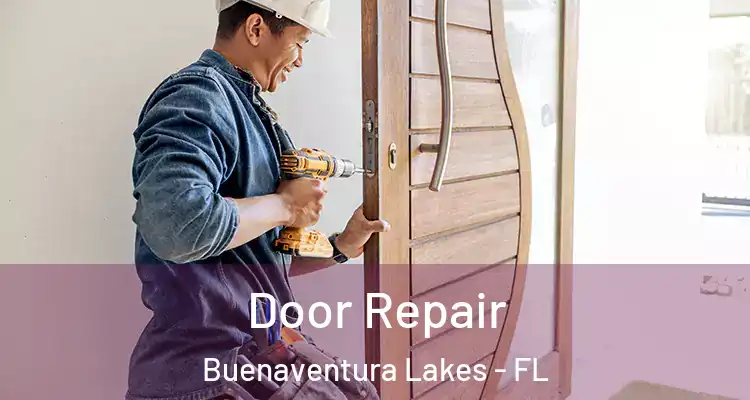 Door Repair Buenaventura Lakes - FL