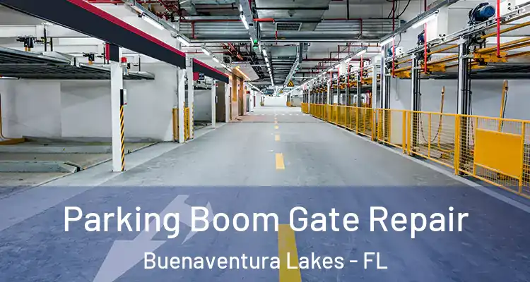 Parking Boom Gate Repair Buenaventura Lakes - FL