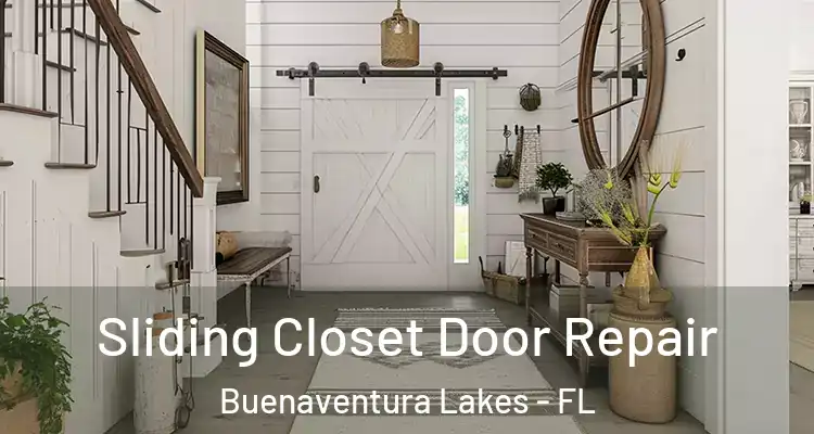 Sliding Closet Door Repair Buenaventura Lakes - FL